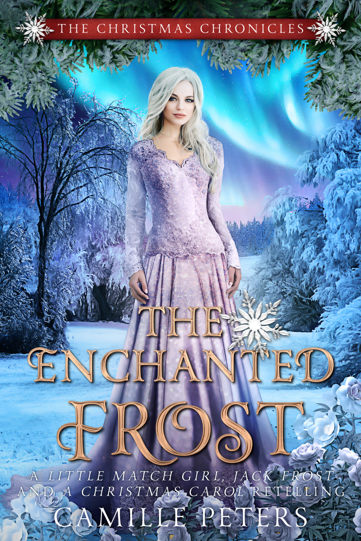 The Enchanted Frost The Christmas Chronicles Book 2 Peters