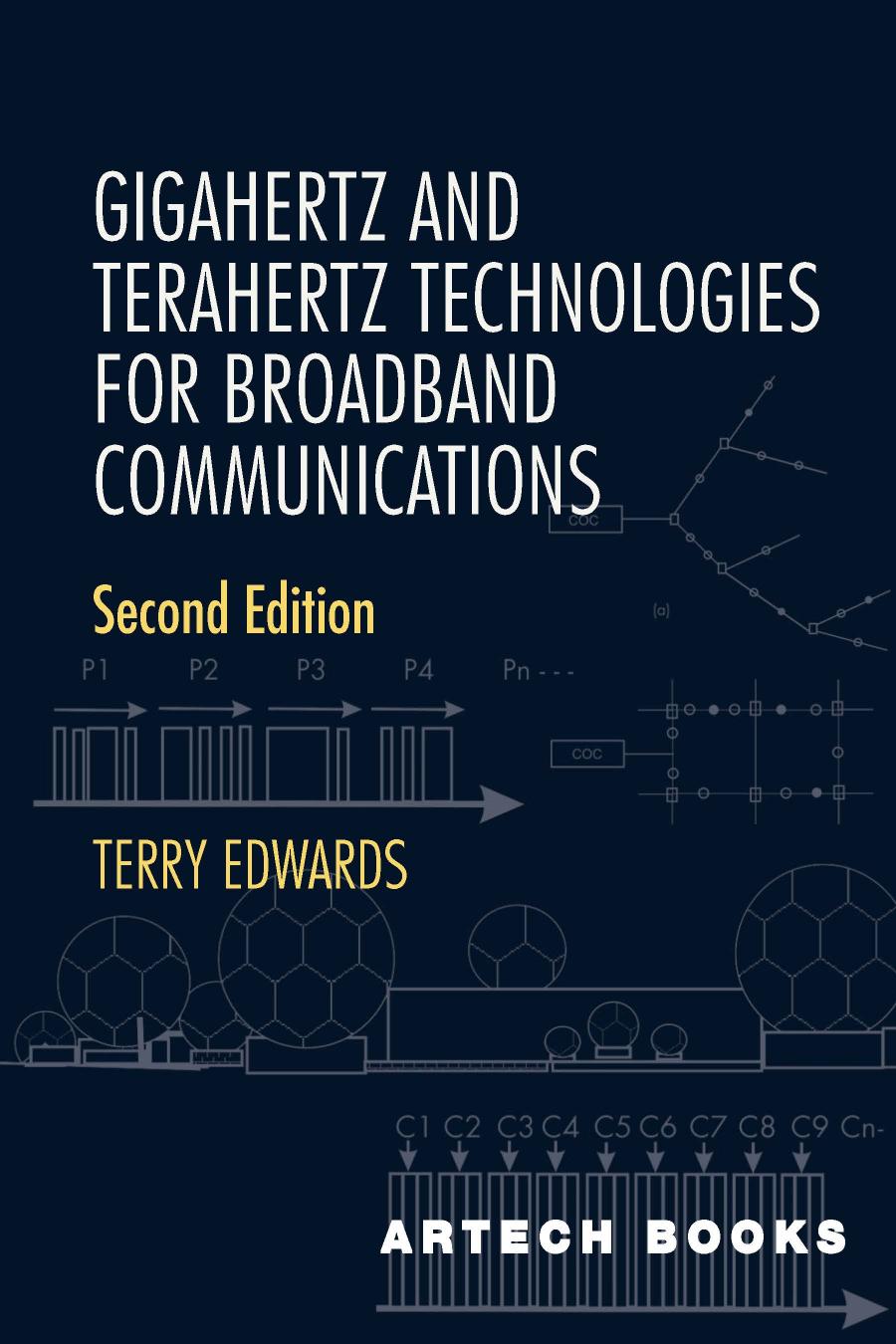 Gigahertz And Terahertz Technologies For Broadband Communications 2e 2nd Edition Terry Edwards