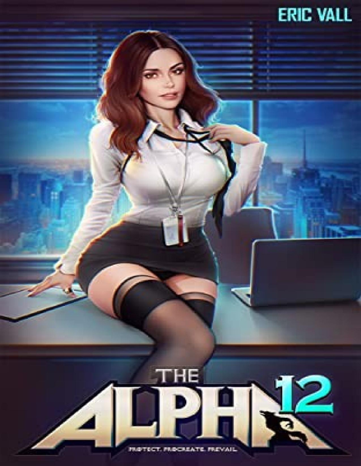 The Alpha 12 Protect Procreate Prevail Eric Vall