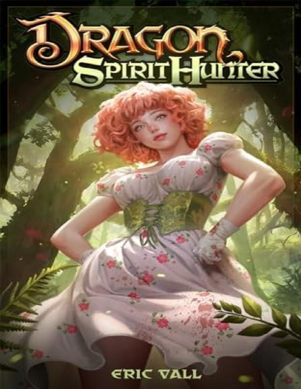 Dragon Spirit Hunter Eric Vall