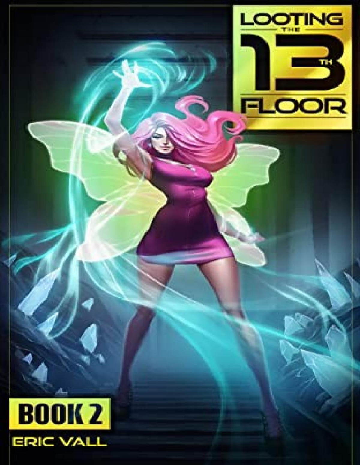 Looting The 13th Floor 2 Eric Vall