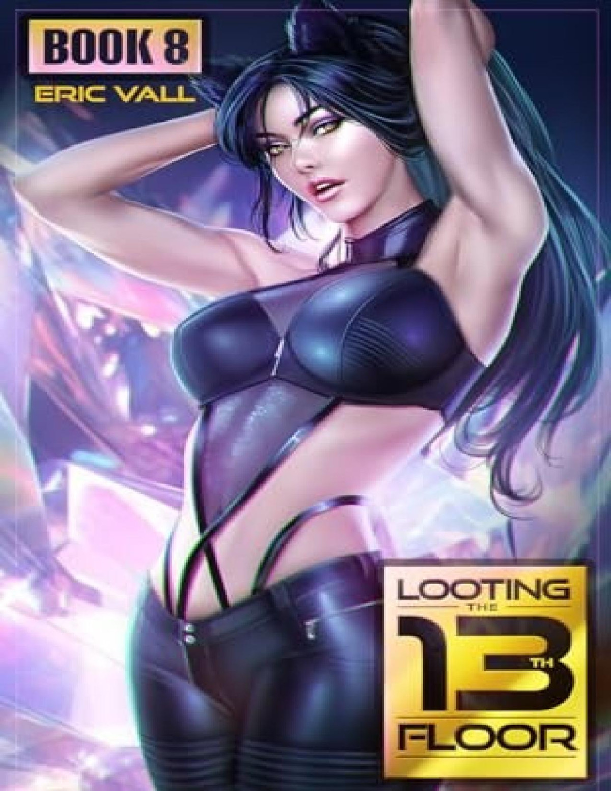 Looting The 13th Floor 8 A Reverse Portal Fantasy Eric Vall