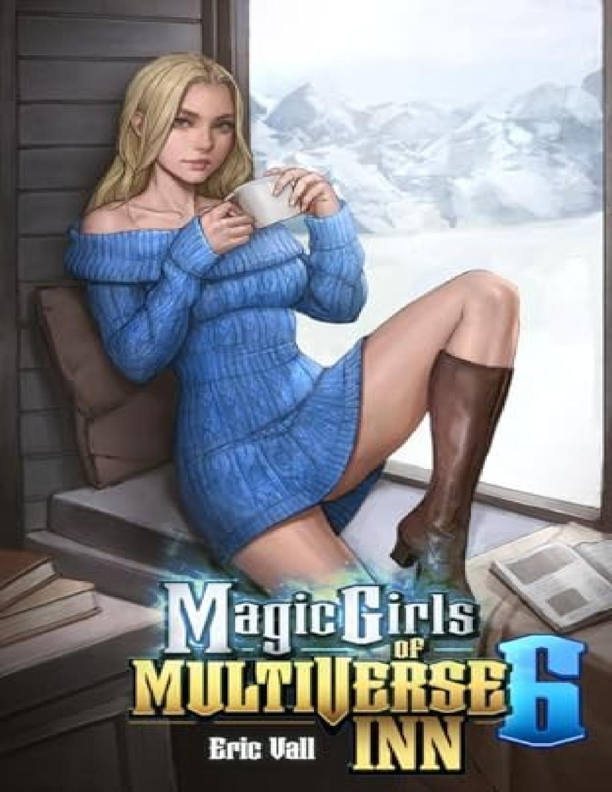 Magic Girls Of Mulitiverse Inn 6 A Reverse Portal Fantasy Eric Vall