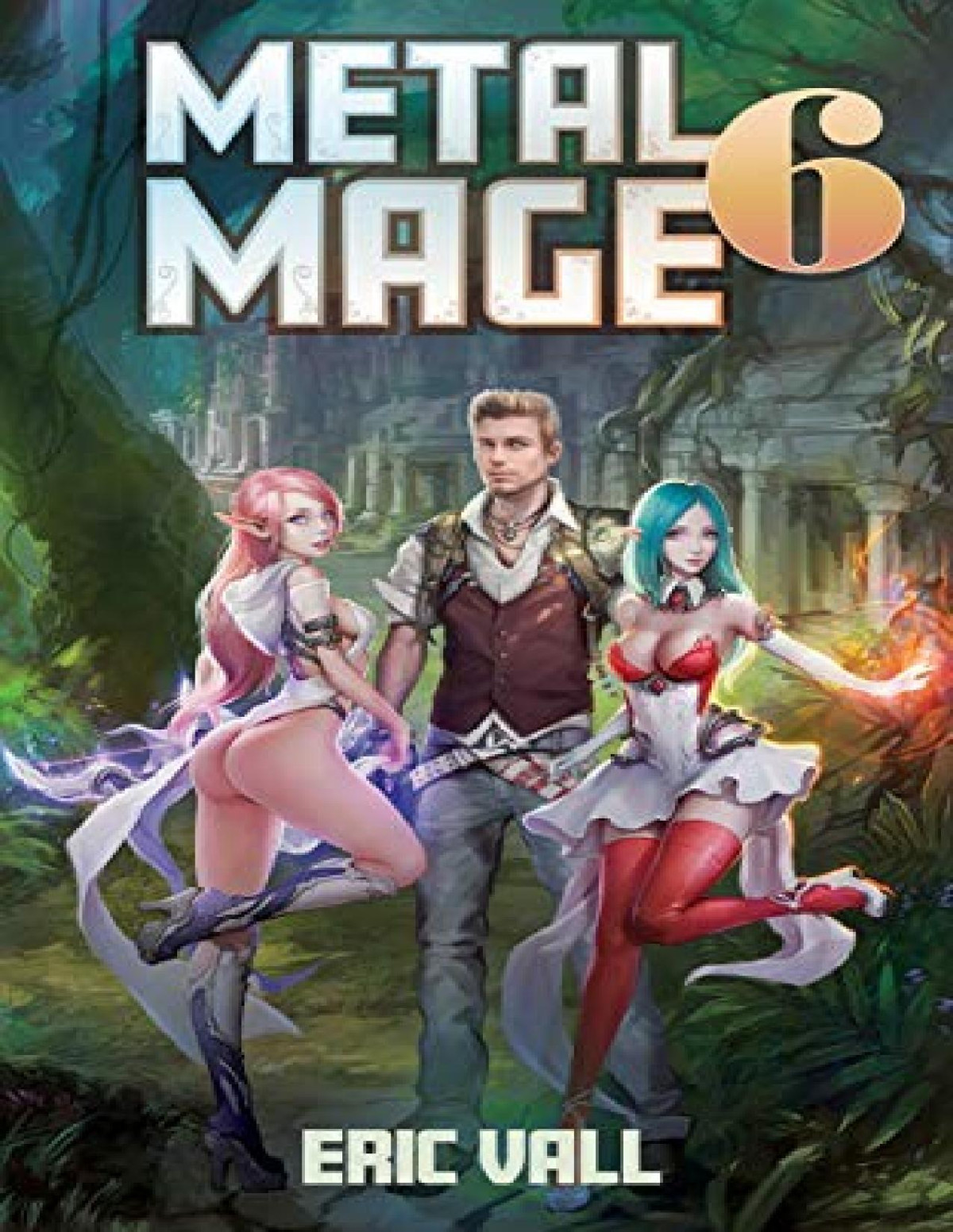 Metal Mage 6 Eric Vall