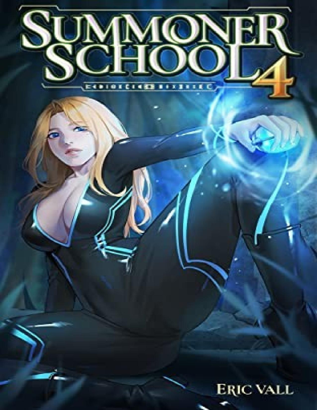 Summoner School 4 A Reverse Portal Fantasy Eric Vall