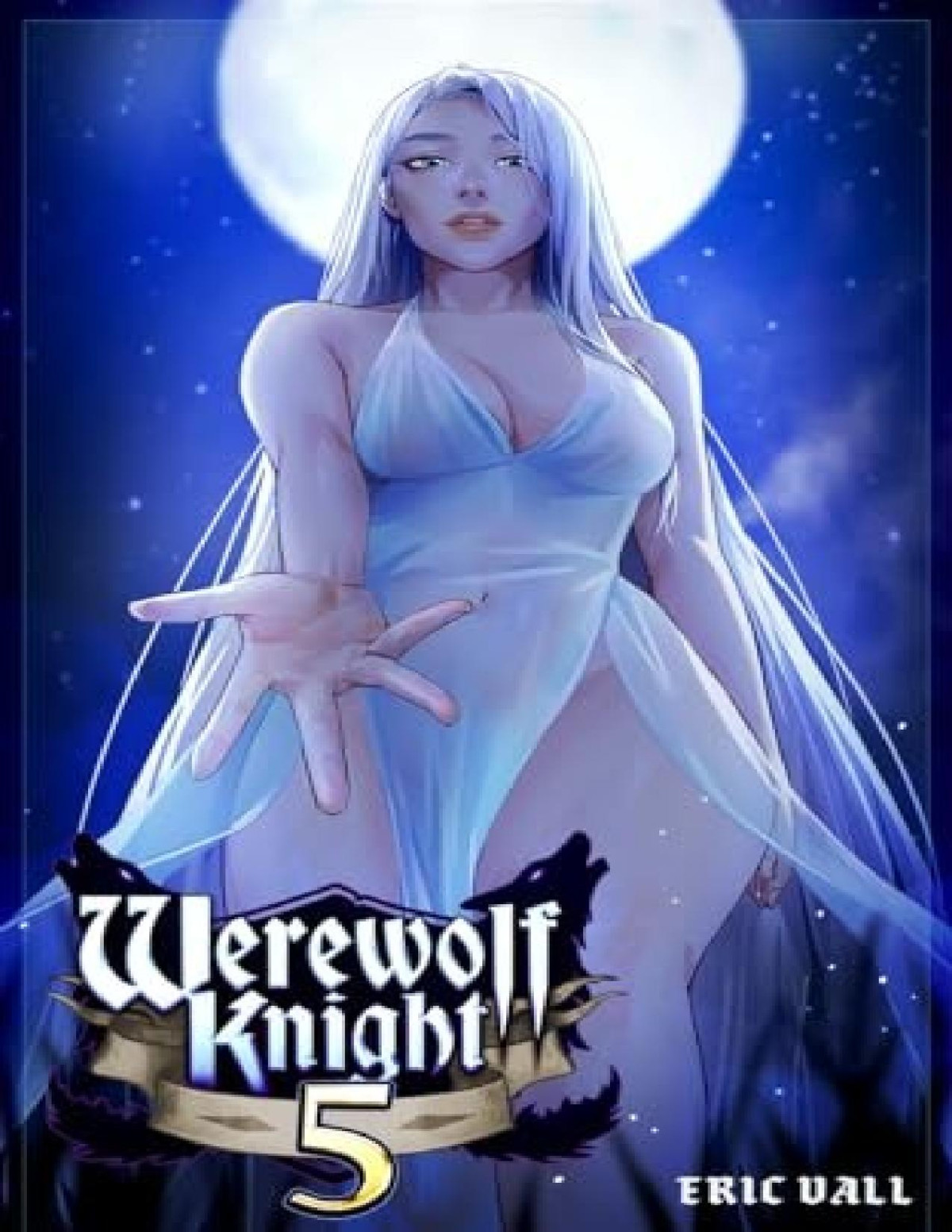 Werewolf Knight 5 A Reverse Portal Fantasy Eric Vall