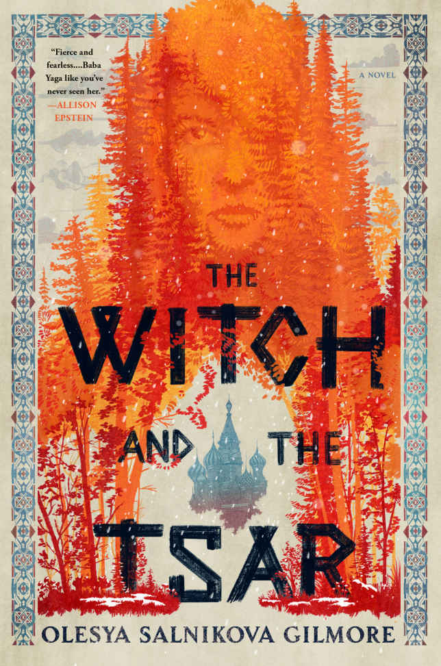 The Witch And The Tsar Olesya Salnikova Gilmore
