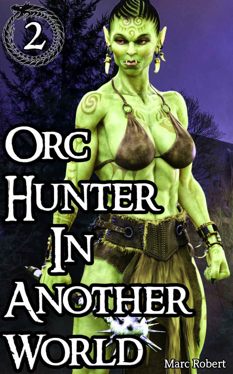 Orc Hunter In Another World 2 Robert Marc