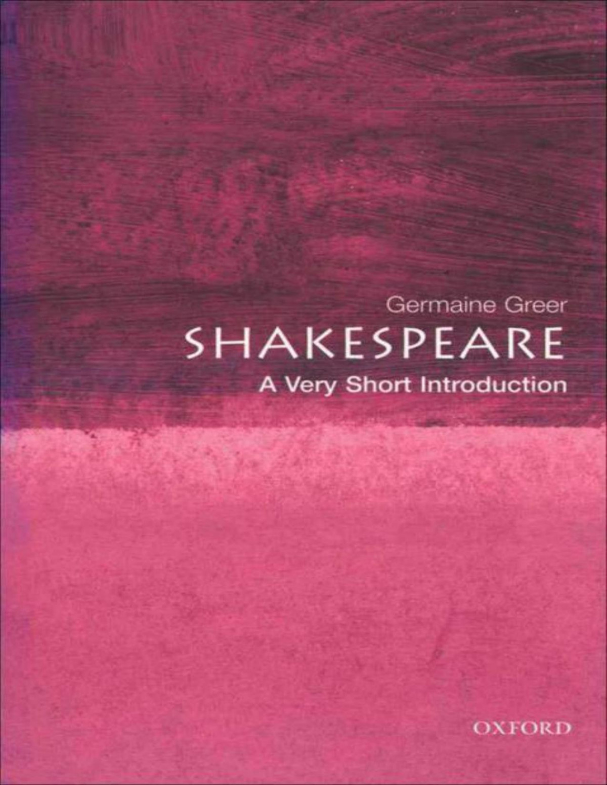 Shakespeare A Very Short Introduction Germaine Greer