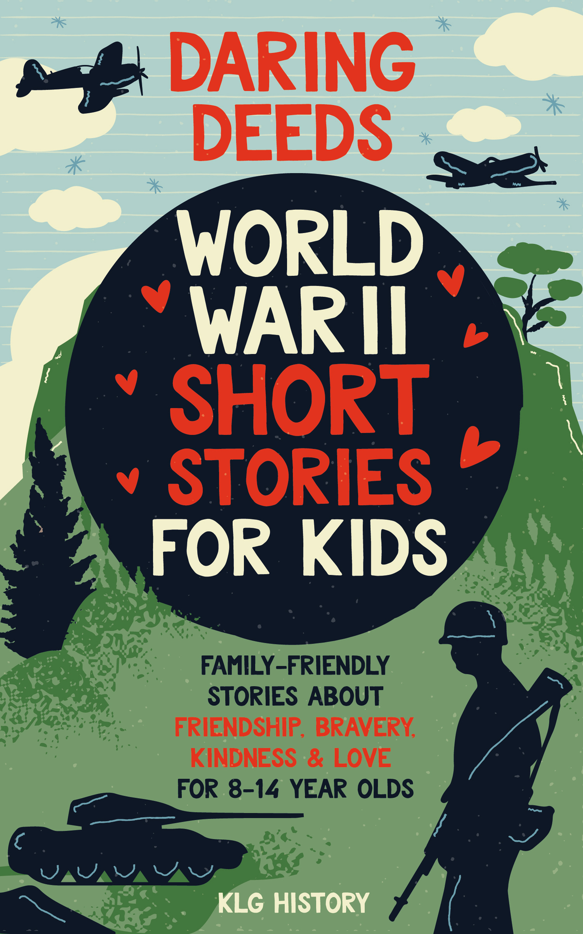 Daring Deeds World War Ii Short Stories For Kids Klg History