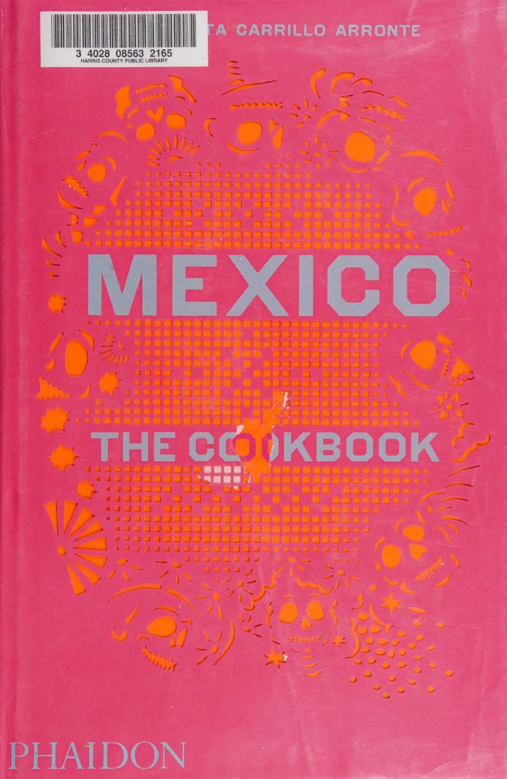 Mexico The Cookbook Margarita Carrillo Arronte