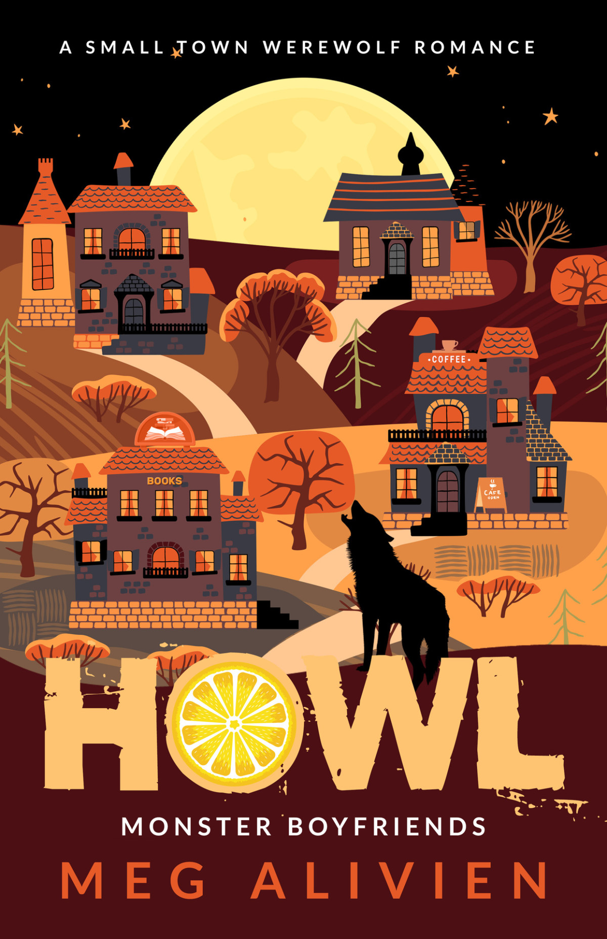 Howl A Small Town Werewolf Romance Monster Boyfriends Book 1 Meg Alivien