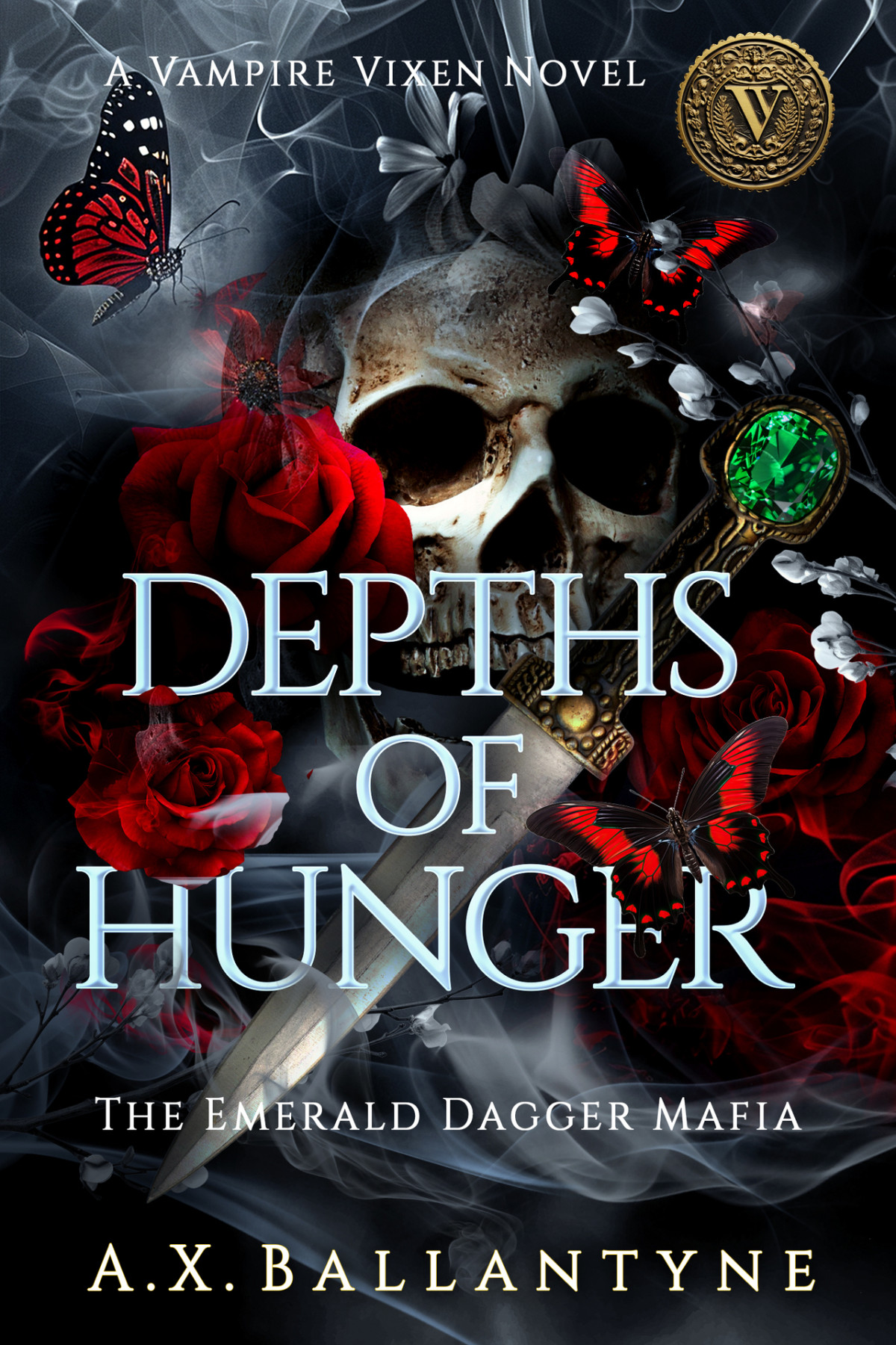 Depths Of Hunger A Vampire Mafia Romantasy Novel The Emerald Dagger Mafia Series Book 1 Ax Ballantyne