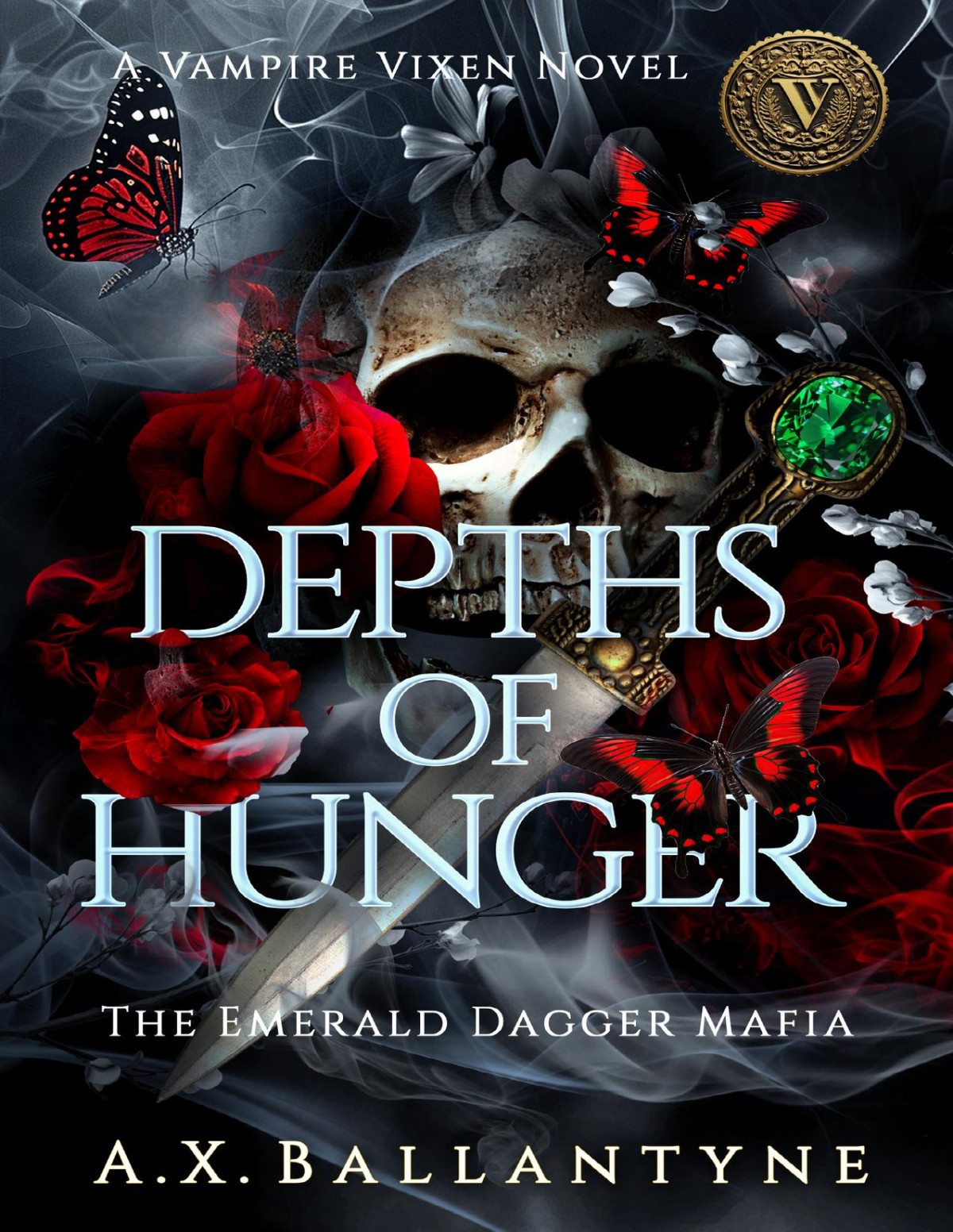 Depths Of Hunger A Vampire Mafia Romantasy Novel The Emerald Dagger Mafia Series Book 1 Ax Ballantyne