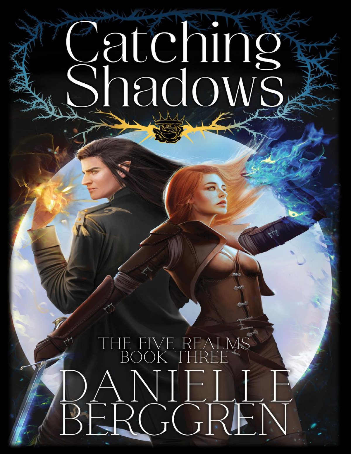Catching Shadows The Five Realms Book Three Danielle Berggren