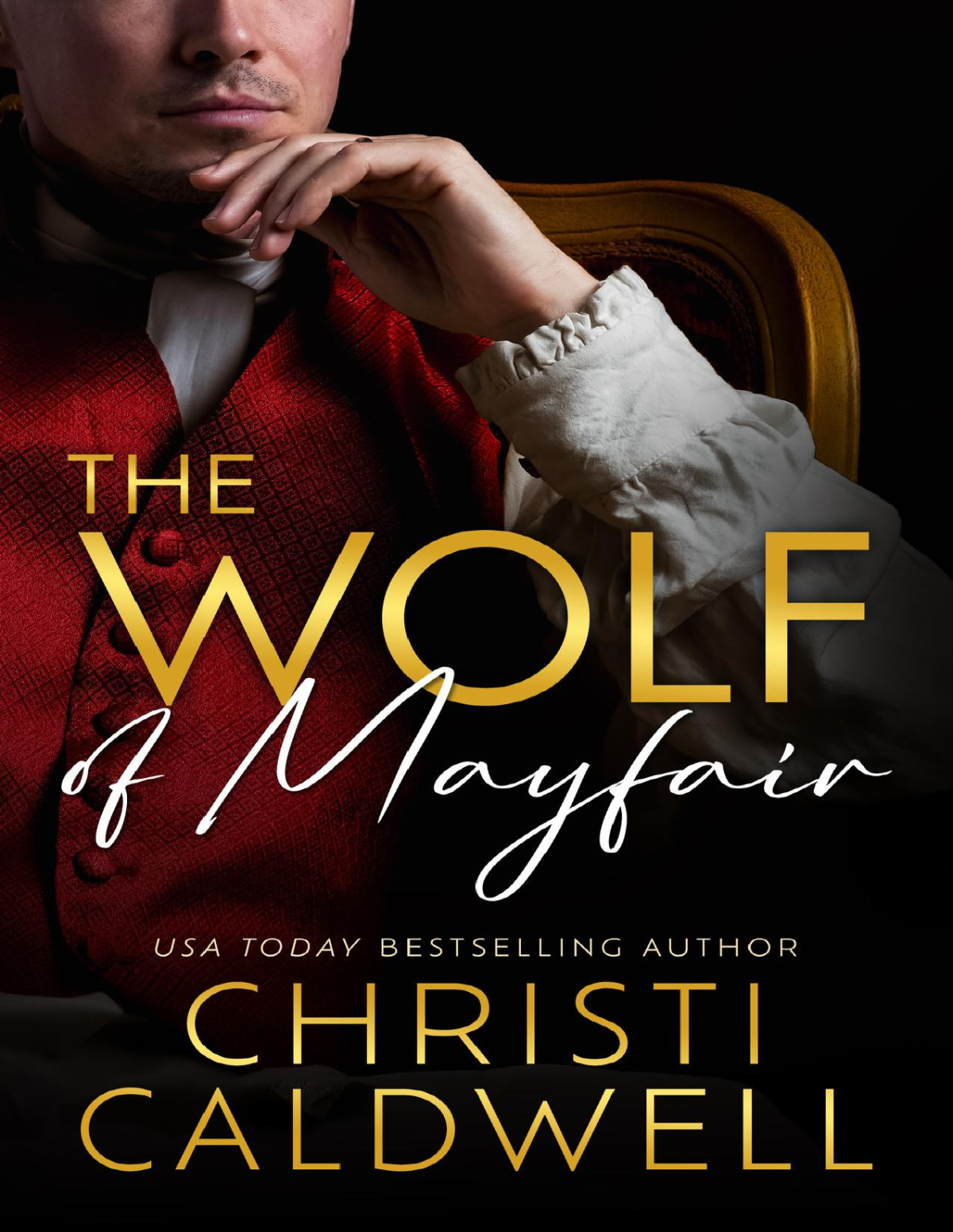 The Wolf Of Mayfair Christi Caldwell