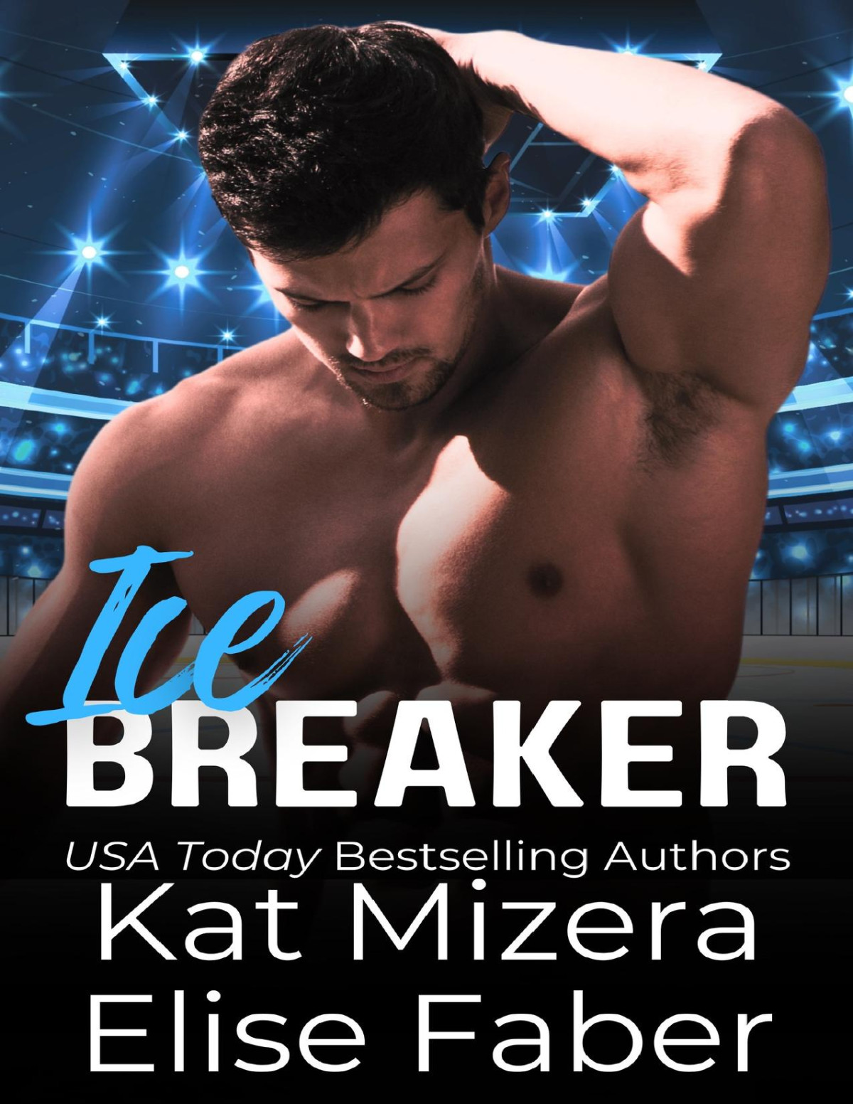 Icebreaker Gamebreakers Book 1 Elise Faber Kat Mizera