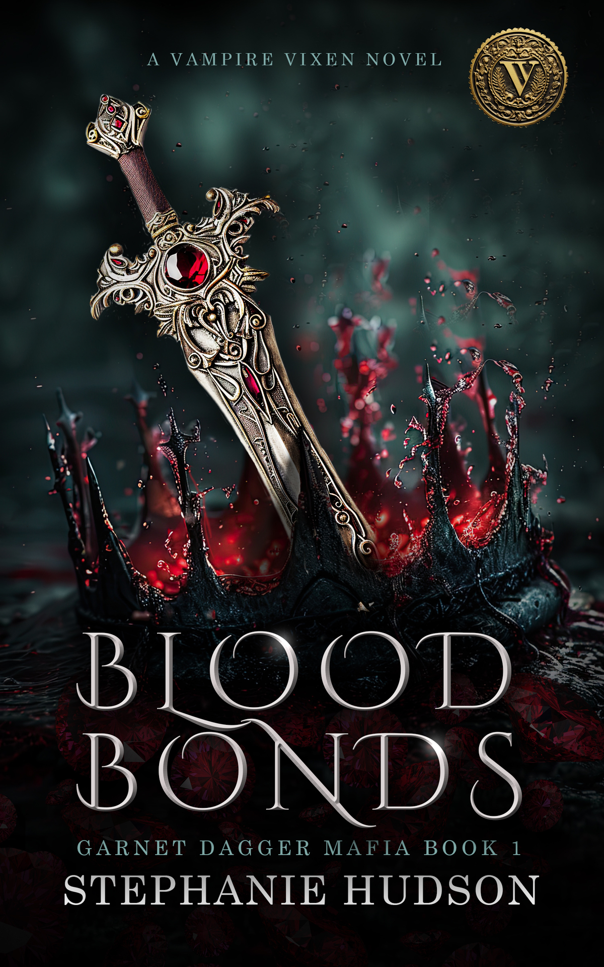Blood Bonds A Vampire Vixen Novel Garnet Dagger Mafia Book 1 Stephanie Hudson