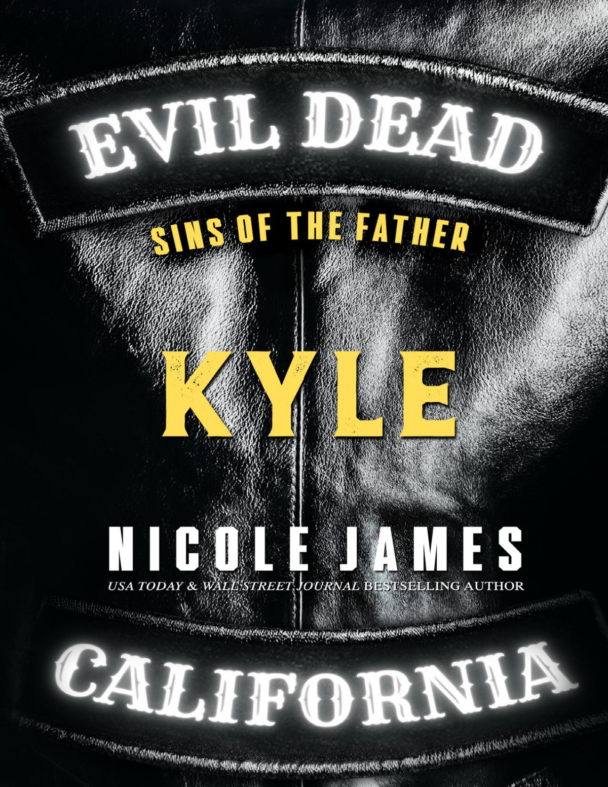 Kyle Sins Of The Father Evil Dead Mc Second Generation Book 6 Nicole James