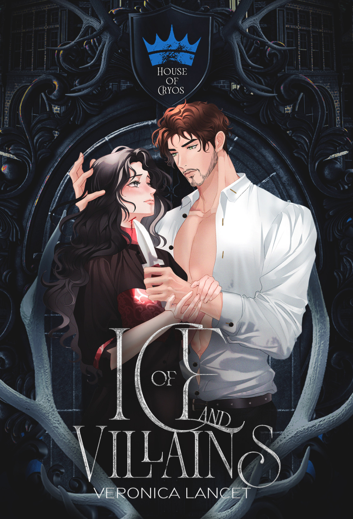 Of Ice And Villains A Dark Fantasy Romance House Of Cryos Book 1 Veronica Lancet