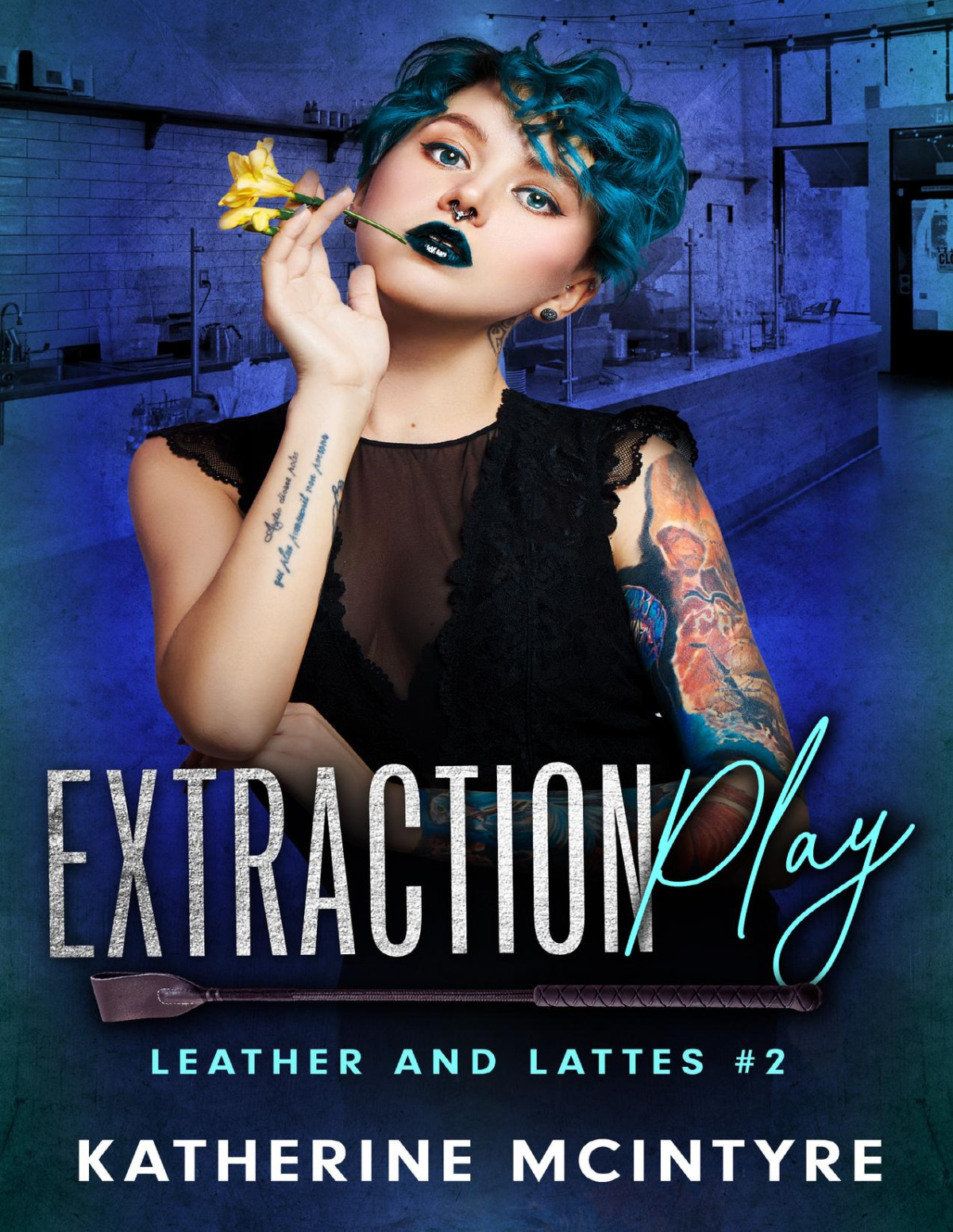 Extraction Play Leather And Lattes Book 2 Katherine Mcintyre