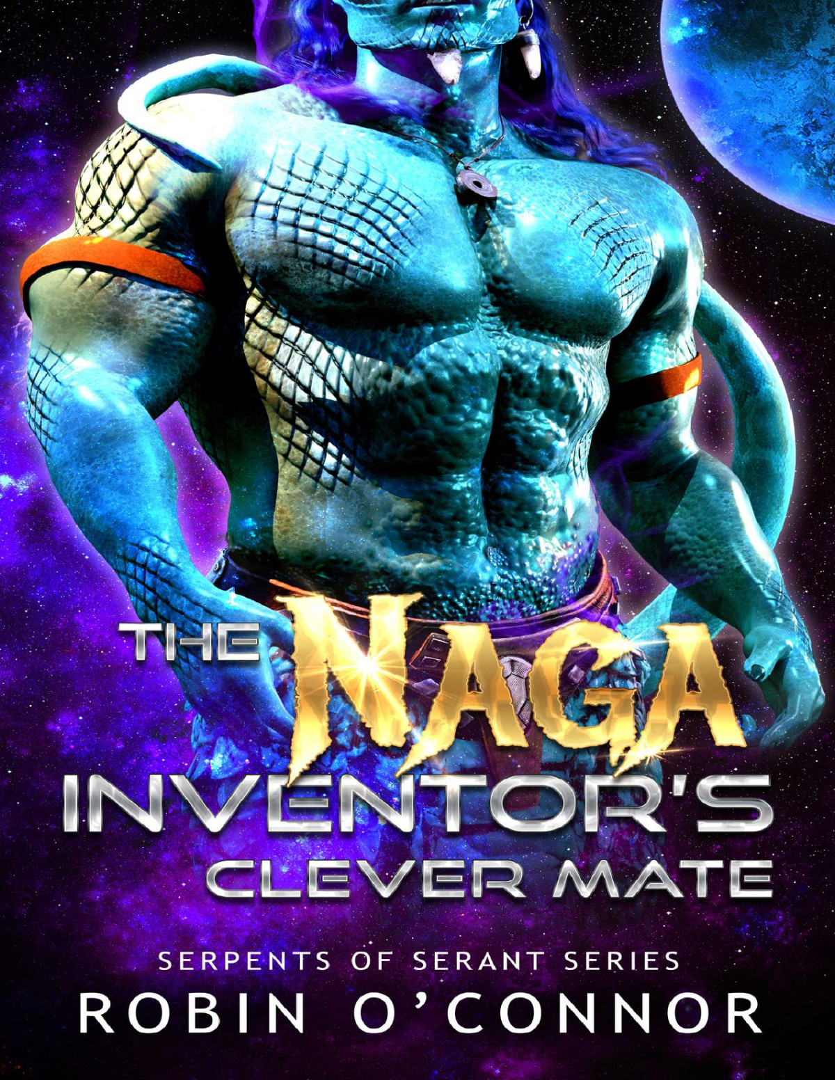 The Naga Inventors Clever Mate A Scifi Monster Romance Serpents Of Serant Book 6 Robin Oconnor