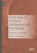 Unification Of Artificial Intelligence And Psychology Volume One Foundations Petros A M Gelepithis