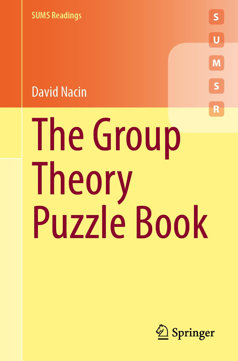 The Group Theory Puzzle Book 2024th Edition David Nacin