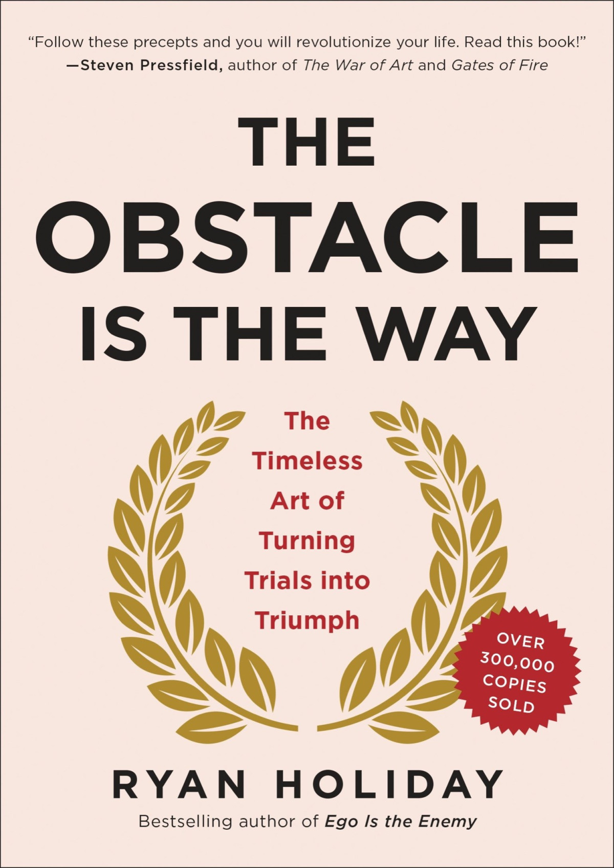 The Obstacle Is The Way Ryan Holiday