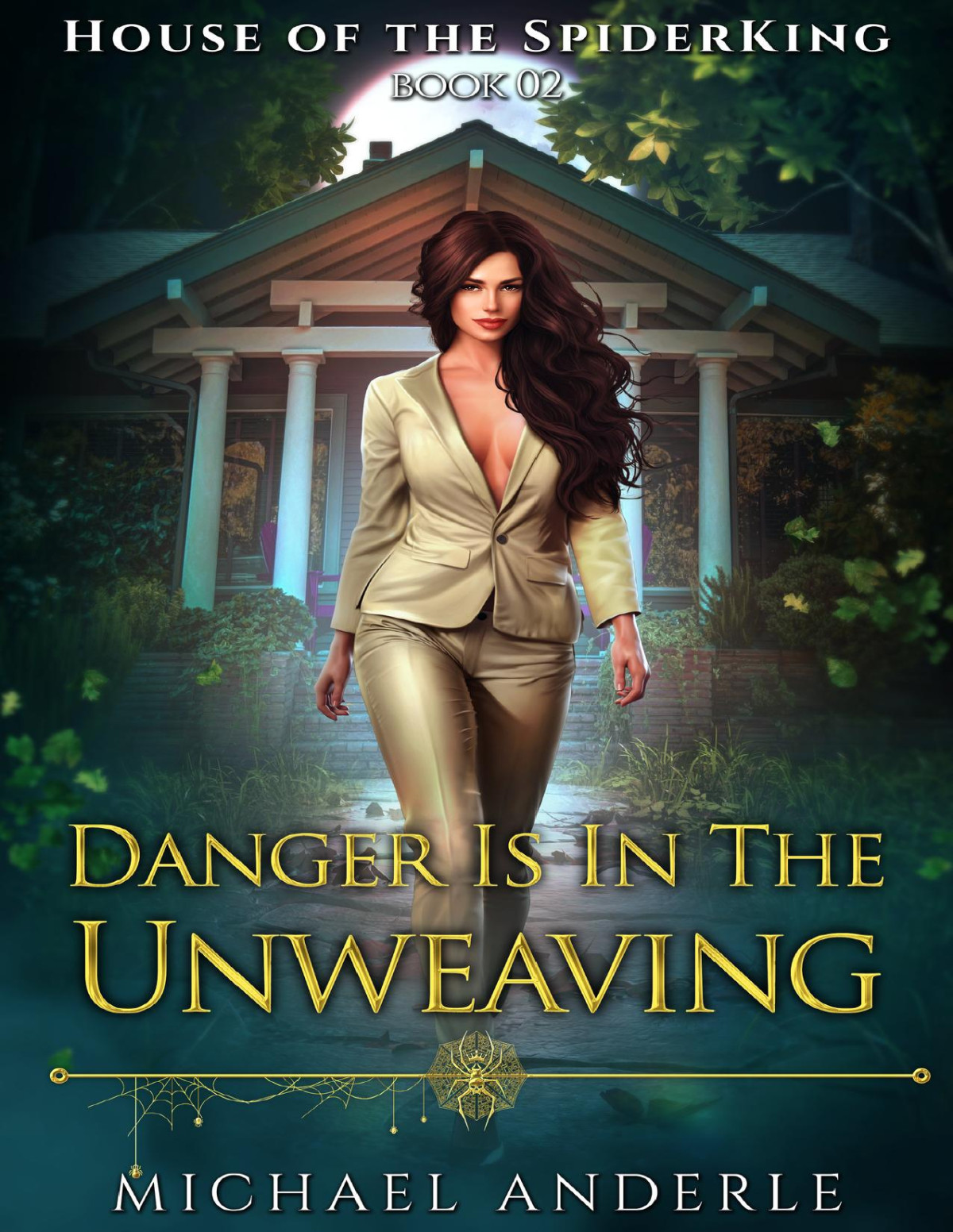 Danger Is In The Unweaving Michael Anderle