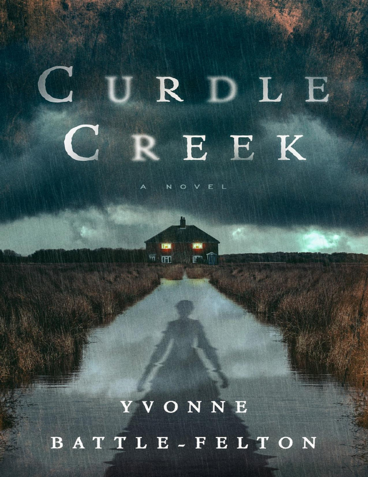 Curdle Creek A Novel Yvonne Battlefelton