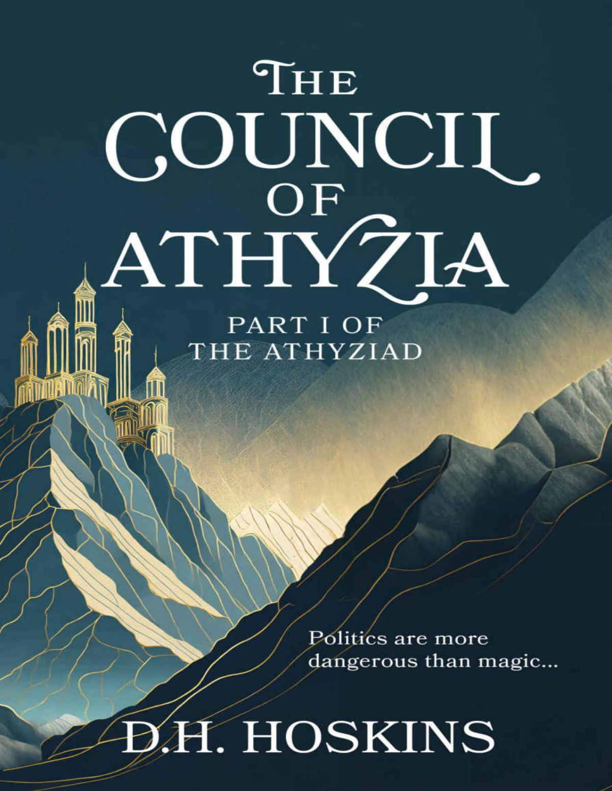 The Council Of Athyzia The Athyziad Book 1 D H Hoskins