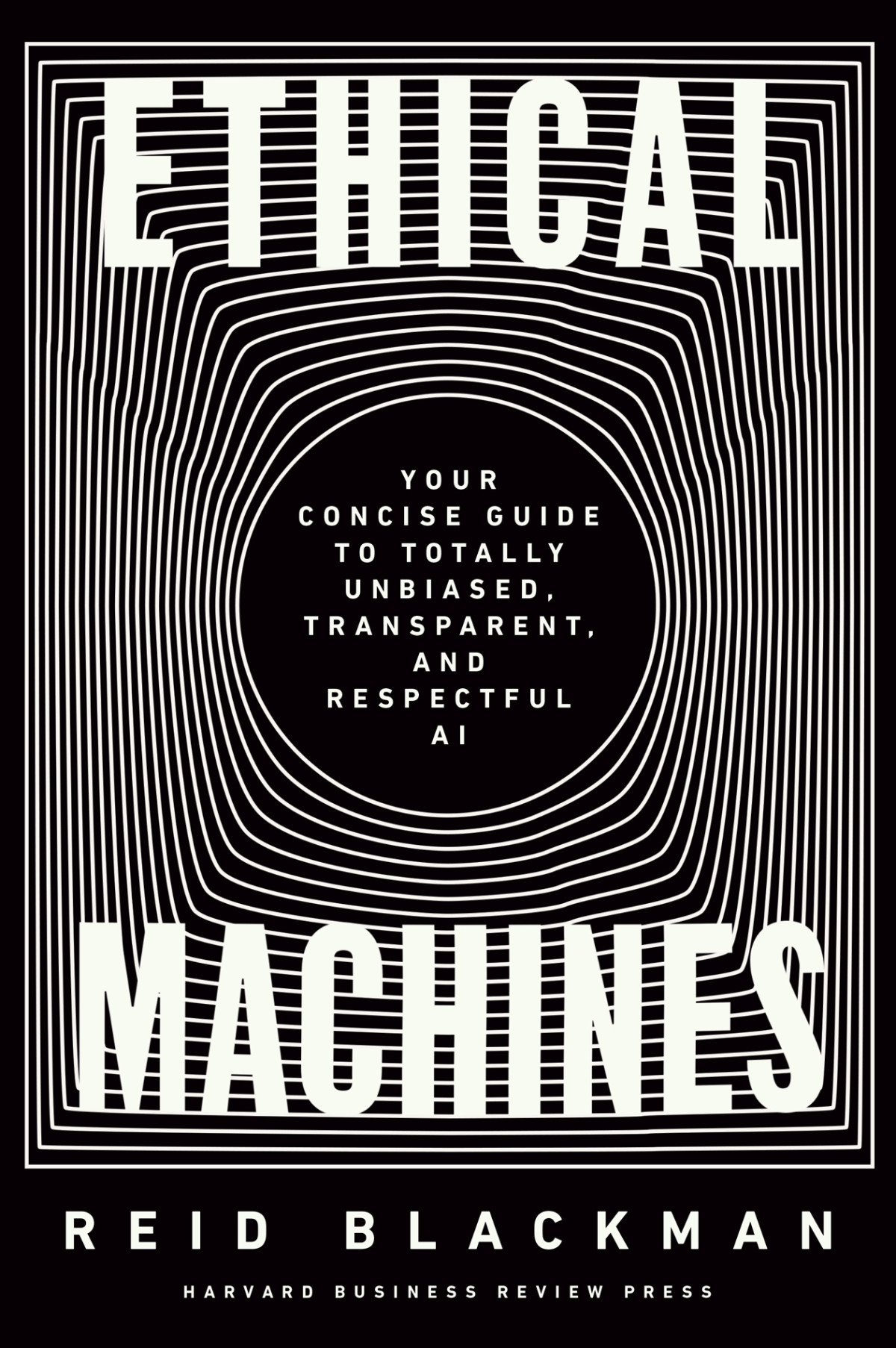 Ethical Machines Reid Blackman