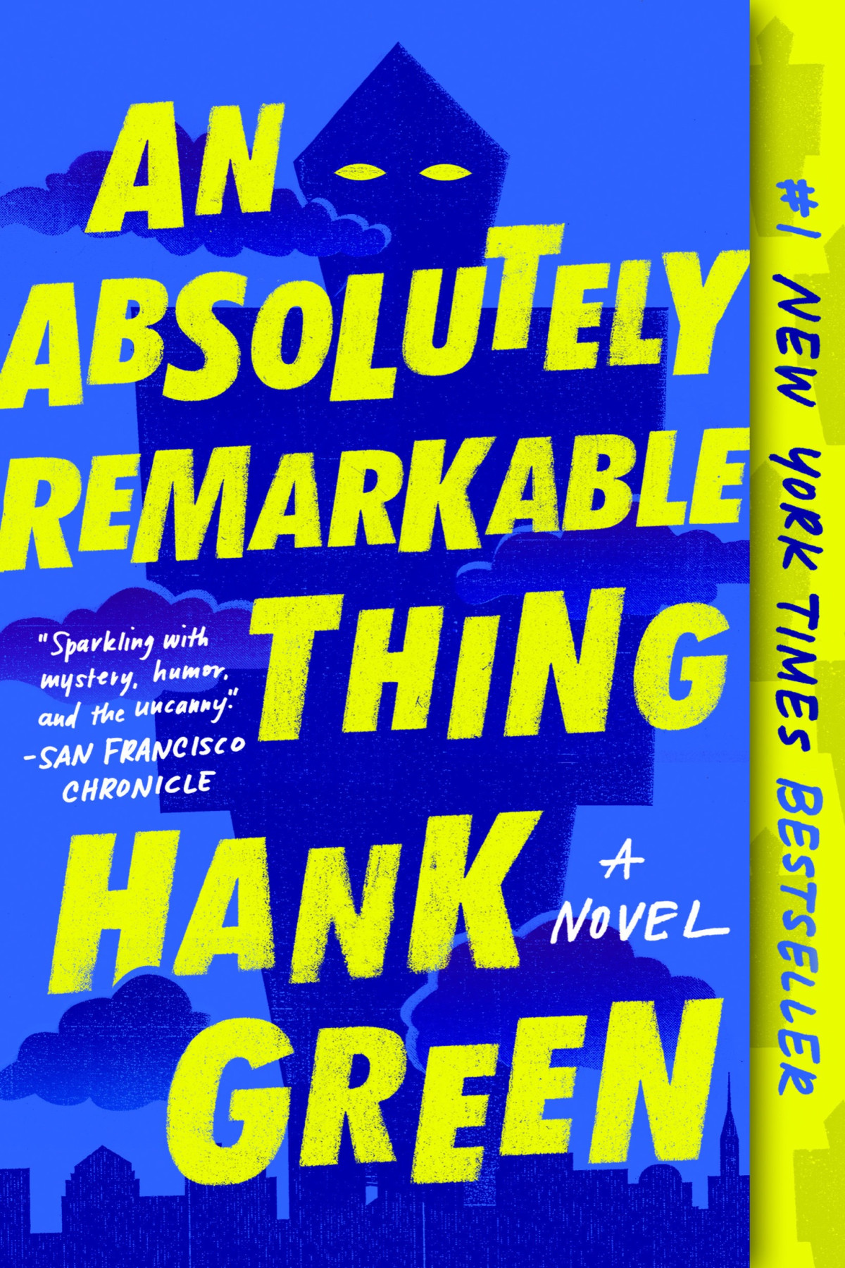 An Absolutely Remarkable Thing A Novel Hank Green