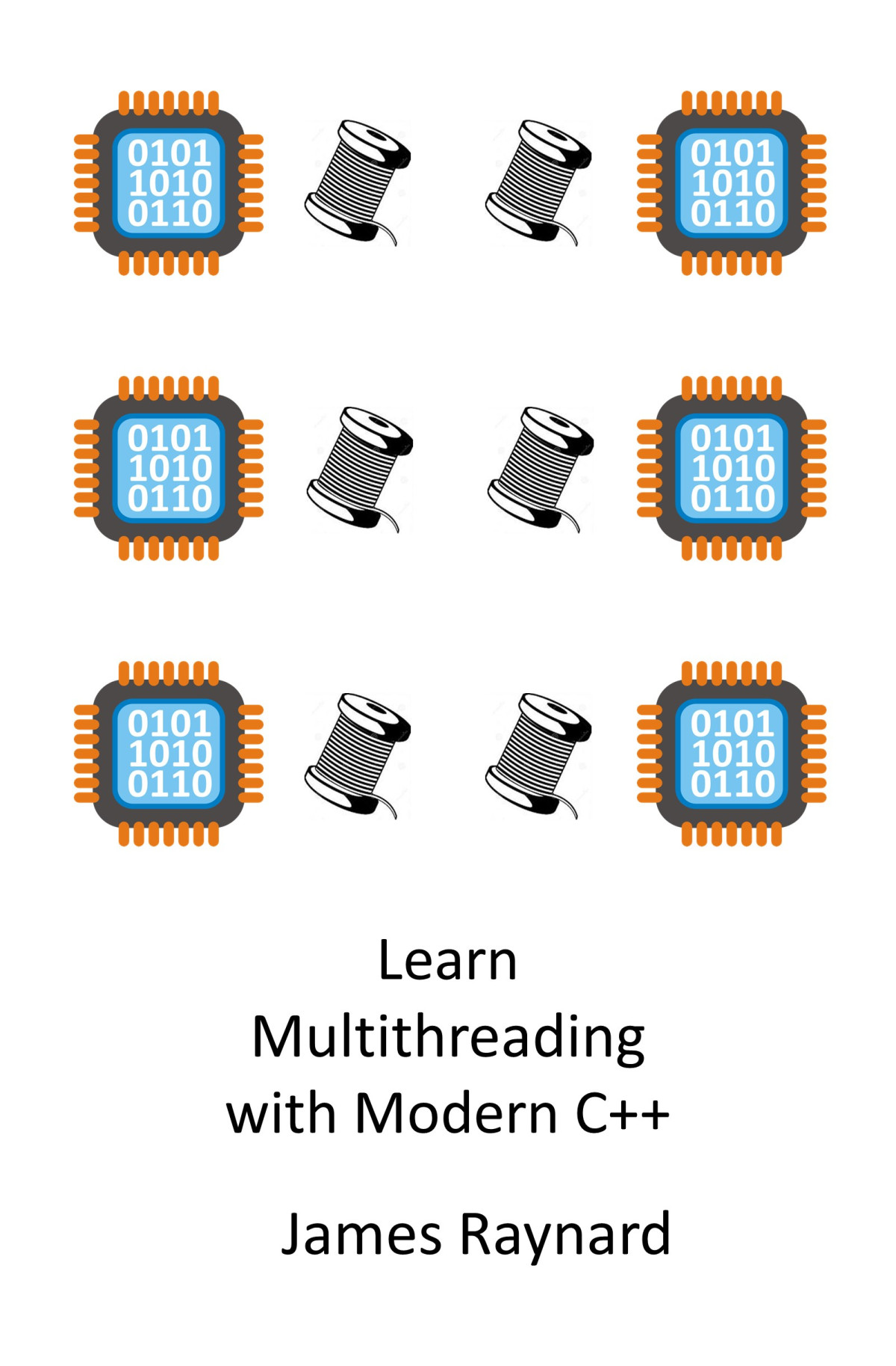 Learn Multithreading With Modern C James Raynard