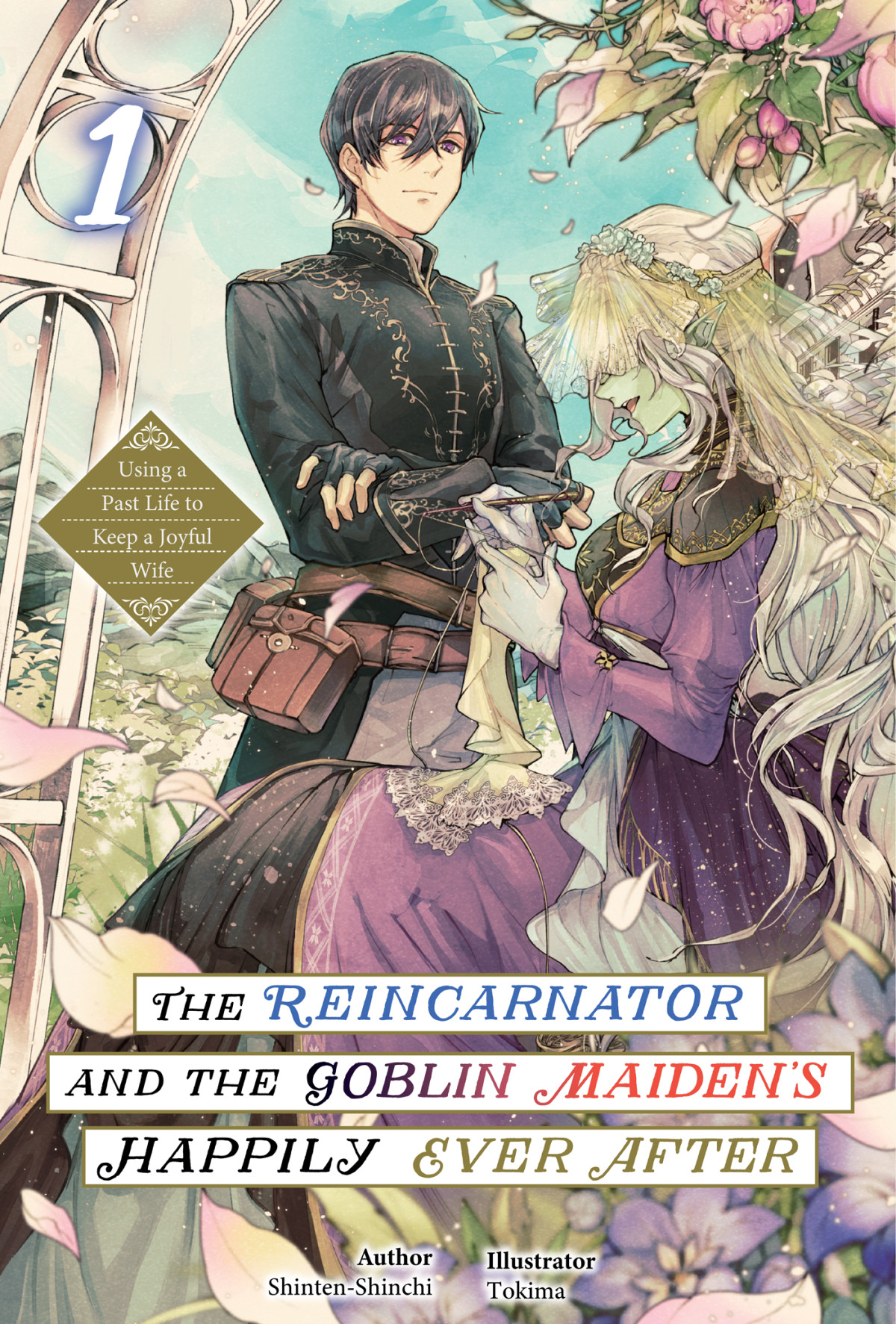 The Reincarnator And The Goblin Maidens Happily Ever After Using A Past Life To Keep A Joyful Wife Volume 1 Shintenshinchi