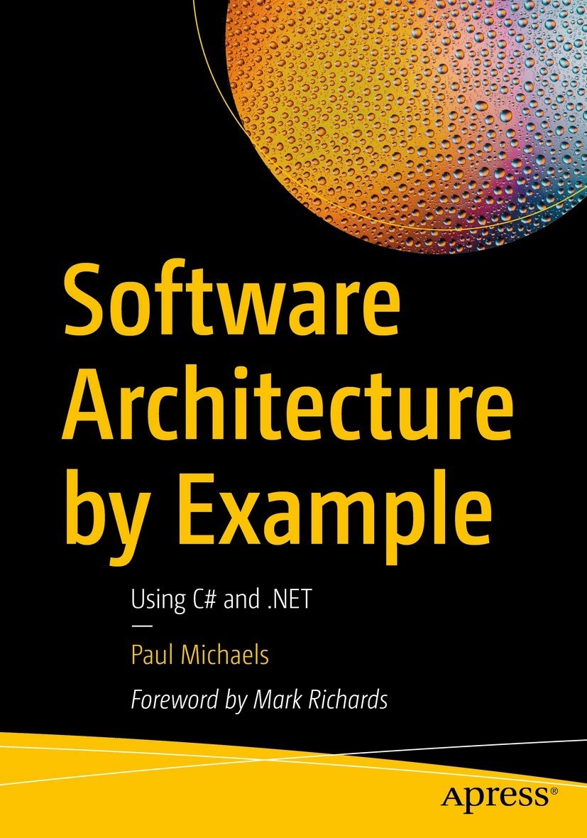 Software Architecture By Example Using C And Net 1st Edition Paul Michaels