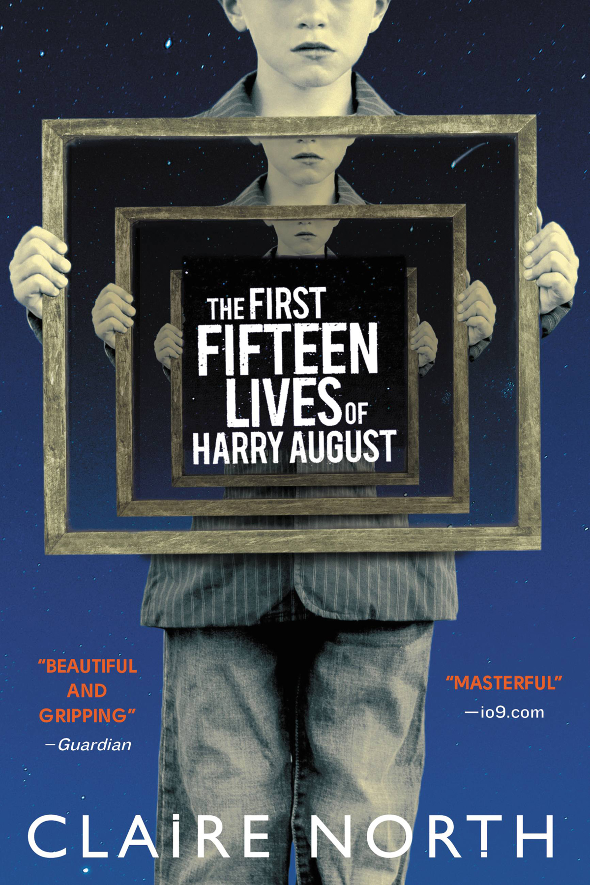 The First Fifteen Lives Of Harry August Claire North