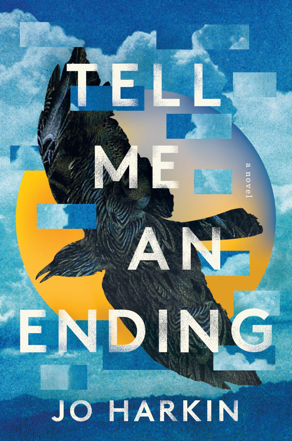 Tell Me An Ending A Novel Jo Harkin