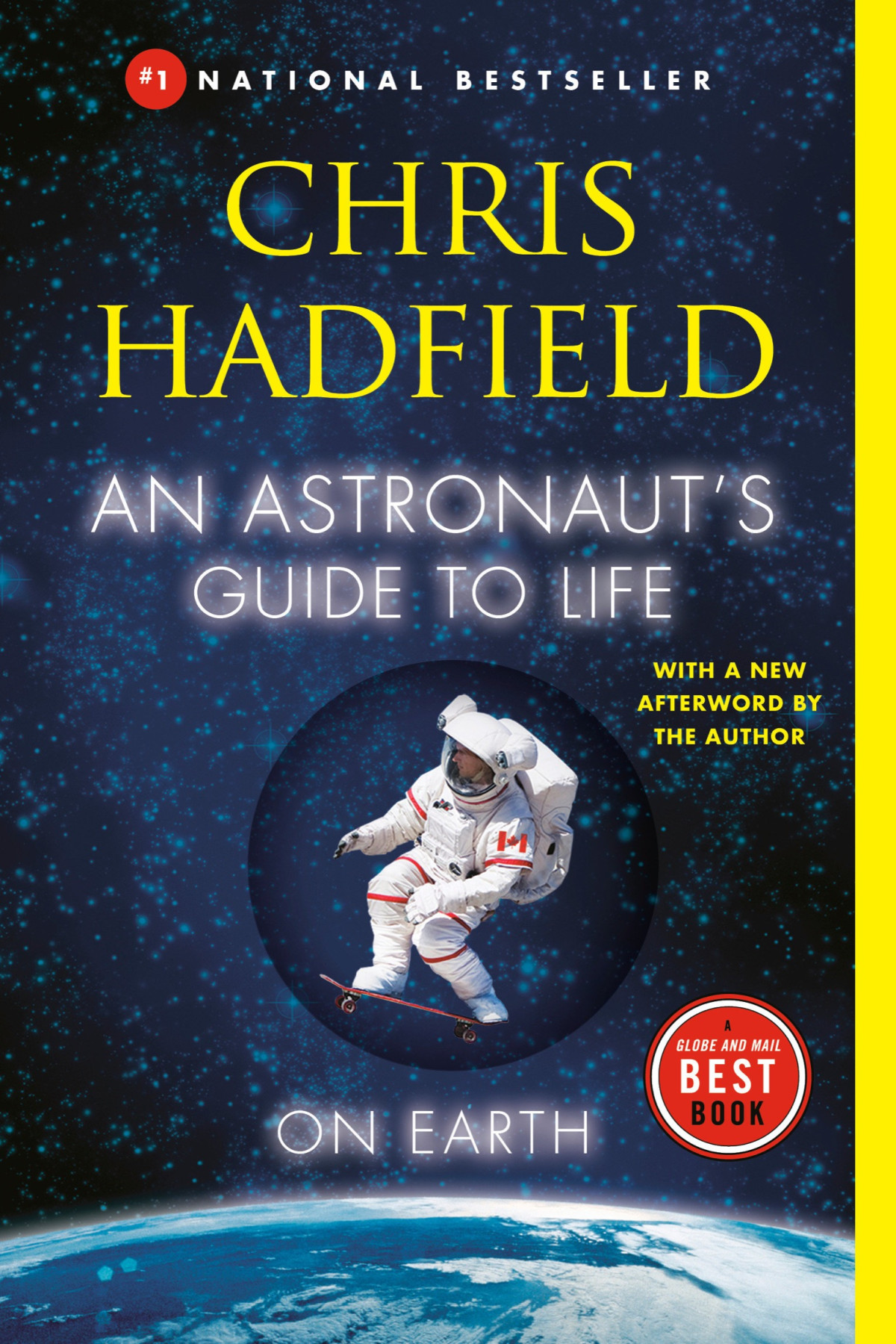 An Astronauts Guide To Life On Earth Chris Hadfield