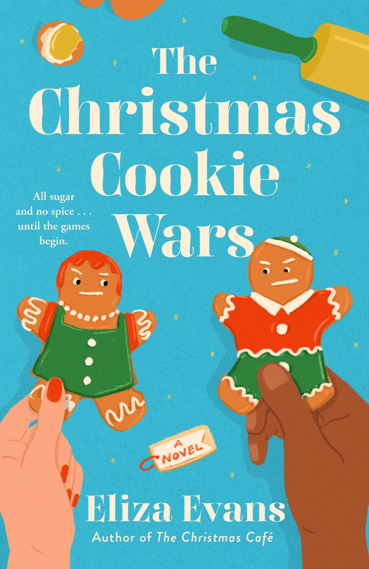 The Christmas Cookie Wars 1st Edition Eliza Evans