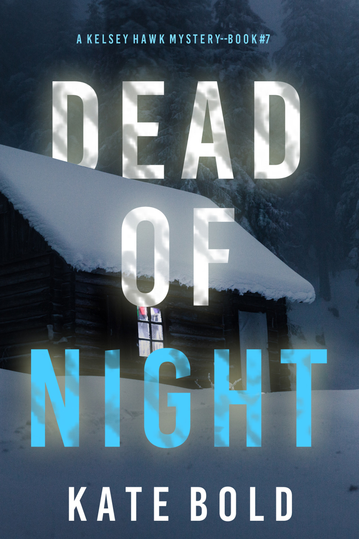 Dead Of Night A Kelsey Hawk Fbi Suspense Thrillerbook Seven Bold