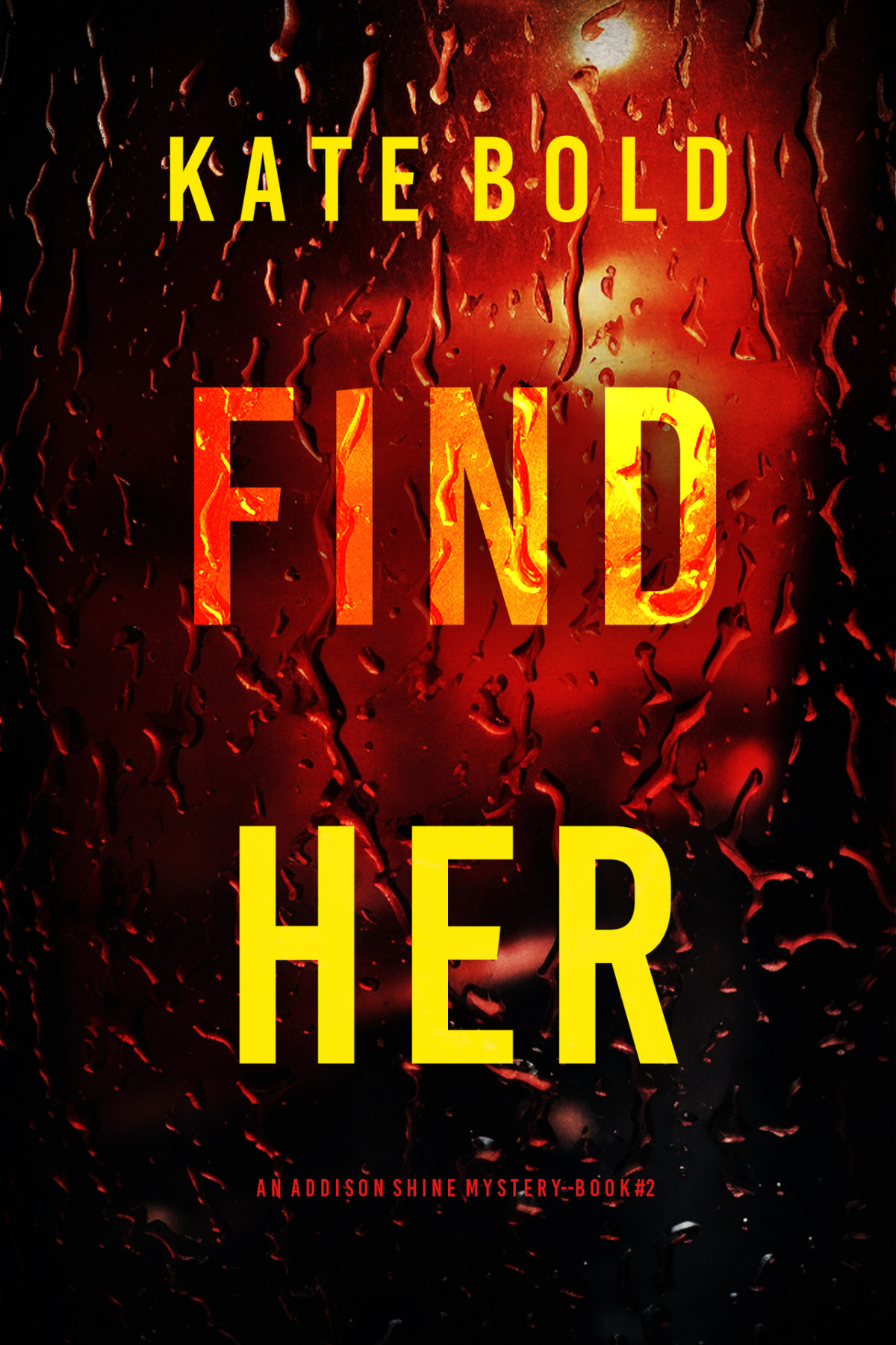 Find Her An Addison Shine Fbi Suspense Thrillerbook 2 Bold