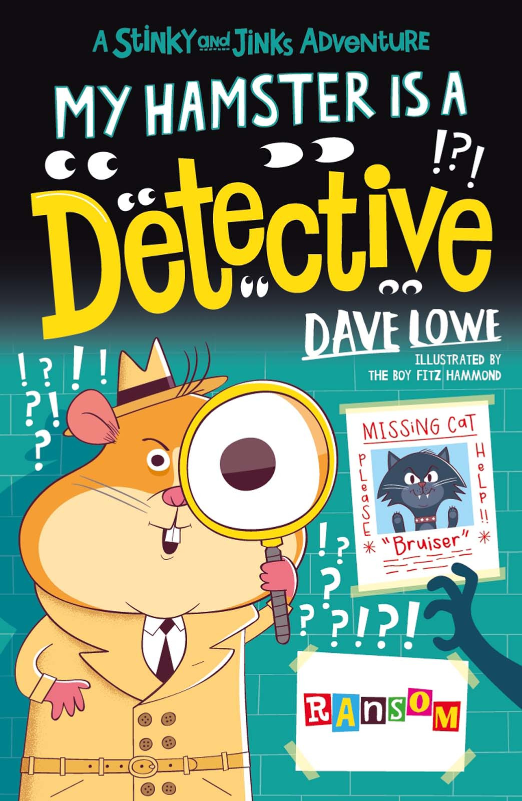 My Hamster Is A Detective Dave Lowe