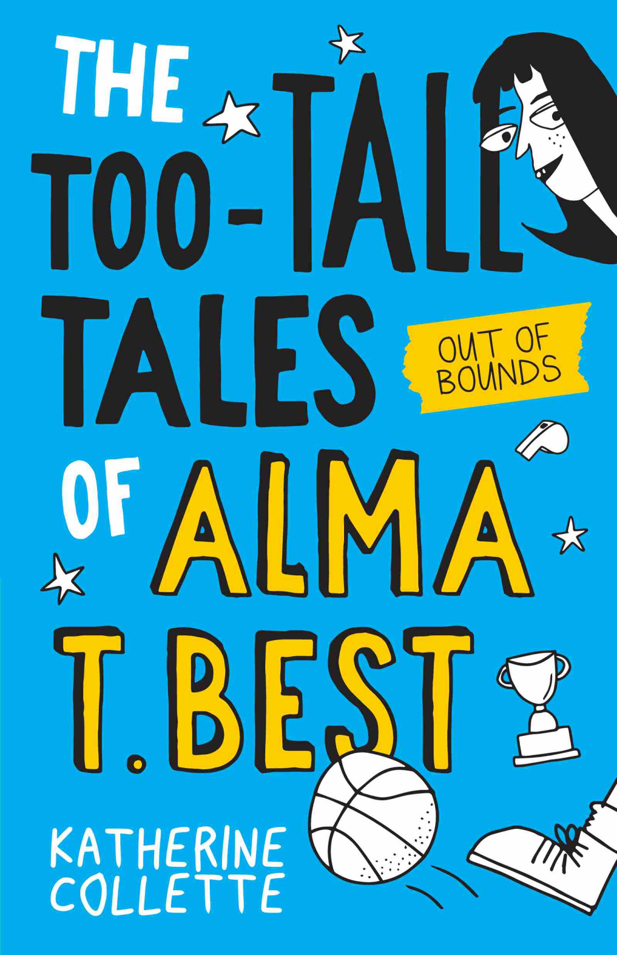 Out Of Bounds The Tootall Tales Of Alma T Best 1 Katherine Collette