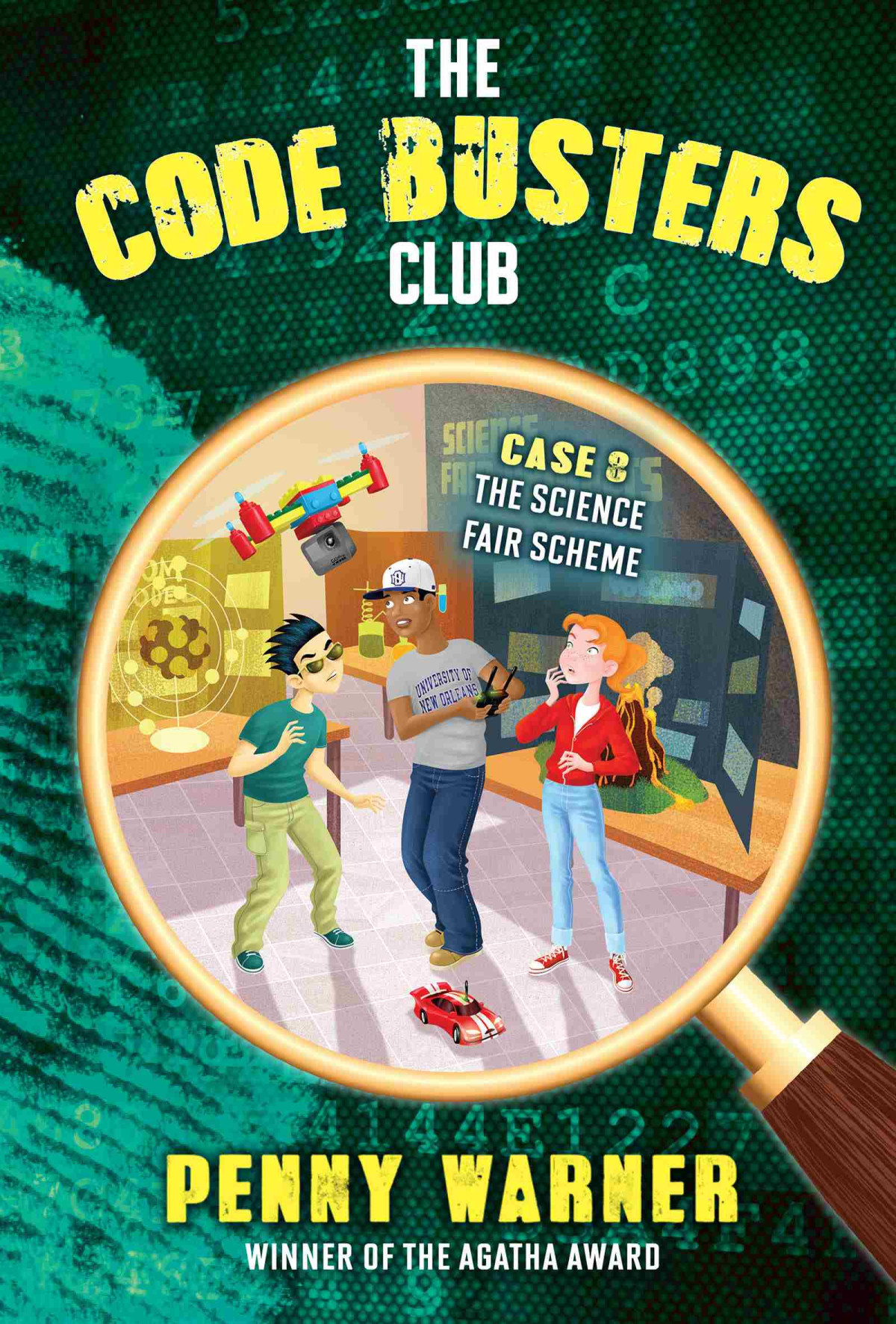 The Code Busters Club Case 8 The Science Fair Scheme Penny Warner