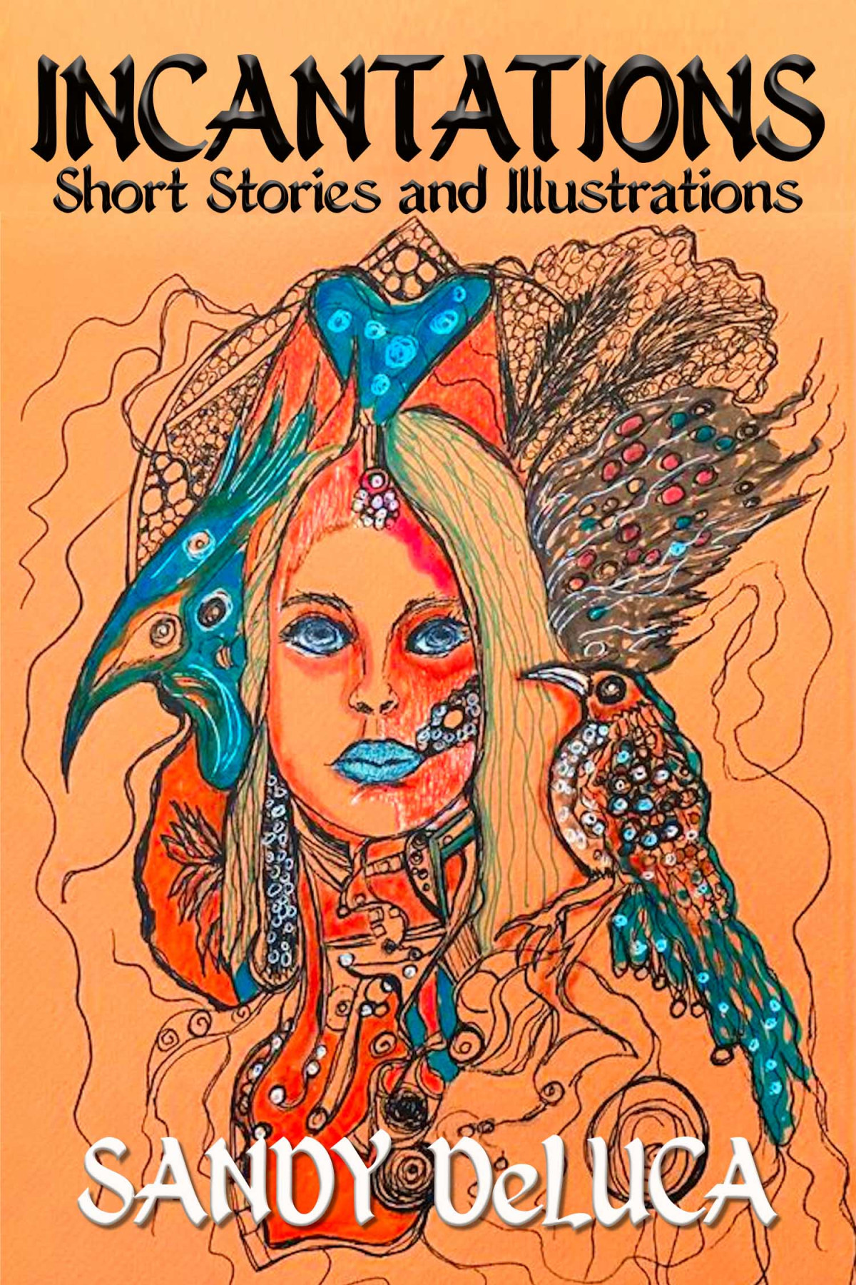 Incantations Sandy Deluca