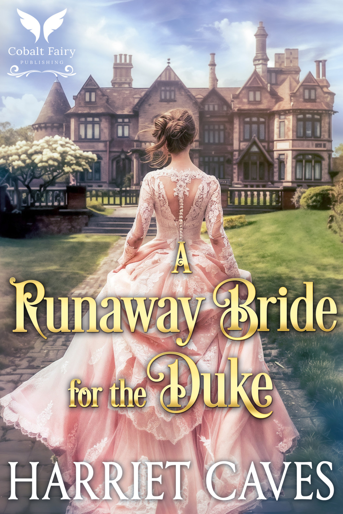 A Runaway Bride For The Duke A Historical Regency Romance Novel Wayward Brides Book 1 Caves