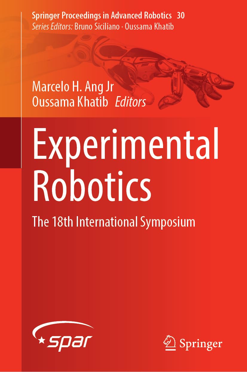Experimental Robotics The 18th International Symposium 1st Edition Oussama Khatib
