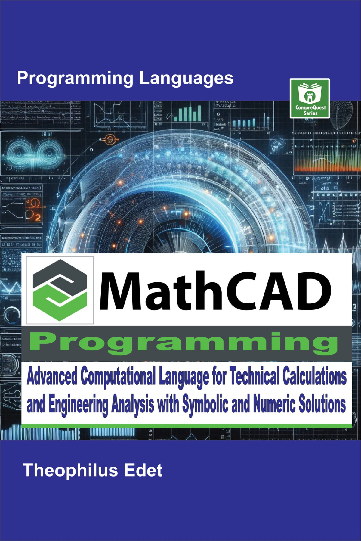 Mathcad Programming Advanced Computational Language For Technical Calculations And Engineering Analysis With Symbolic And Numeric Solutions Edet